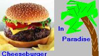 Cheeseburger In Paradise