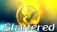 The Hunger Games - Shattered