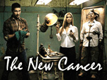 The New Cancer
