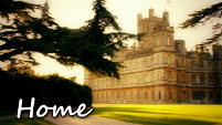 Home - Downton Abbey