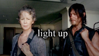 Light Up - Carol/Daryl