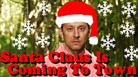 Santa Claus Is Coming To Town