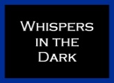 Whispers in the Dark