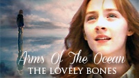 The Lovely Bones | Arms Of The Ocean |