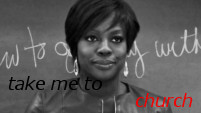 How to Get Away With Murder-Take Me to Church
