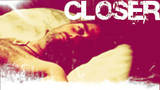 Closer