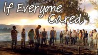 If Everyone Cared