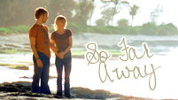 So Far Away