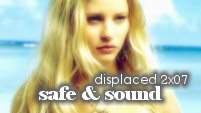 displaced - 2.07 safe & sound