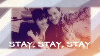 stay, stay, stay - april&andy 